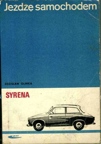 Jeżdżę Samochodem Syrena 1970, autor Z. Glinka