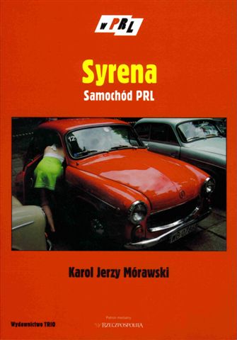 Syrena Samochód PRL 2005, autor Karol Jerzy Mórawski